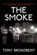 Smoke (Paperback): Tony Broadbent