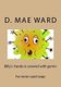 Billy's hands is covered with germs (Paperback): The Flower, D Mae Ward
