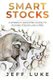 Smart Stocks - A Straight-Shooting Guide to Picking Stocks Like a Pro (Paperback): Jeff Luke