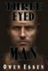 Three Eyed Man (Hardcover): Owen B Essen