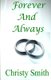 Forever And Always (Paperback): Christy Smith
