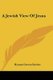 A Jewish View Of Jesus (Paperback): Hyman Gerson Enelow