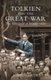 Tolkien and the Great War - The threshold of Middle-earth (Hardcover): John Garth