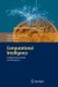 Computational Intelligence - Collaboration, Fusion and Emergence (Paperback, 2009 ed.): Christine L. Mumford