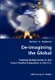 De-imagining the Global- Framing Globalization in the Social Studies Education in the U.S. (Paperback): Ayman K. Agbaria