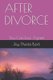 After Divorce - You Can Live Again! (Paperback): Joy Theda Bjork