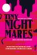 Tiny Nightmares - Very Short Stories of Horror (Paperback): Lincoln Michel, Nadxieli Nieto