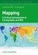 Mapping - A Critical Introduction to Cartography and GIS (Hardcover): JW Crampton