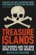 Treasure Islands - Tax Havens and the Men who Stole the World (Paperback): Nicholas Shaxson