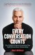 Every Conversation Counts (Paperback): Riaz Meghji