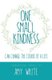 One Small Kindness - Can Change the Course of a Life (Paperback): Amy White