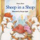 Sheep in a Shop (Paperback, New edition): Nancy Shaw