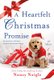 A Heartfelt Christmas Promise (Paperback): Nancy Naigle