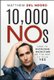 10,000 NOs - How to Overcome Rejection on the Way to Your YES (Hardcover): Matthew Del Negro