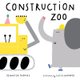 Construction Zoo (Hardcover): Jennifer Thorne