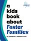 A Kids Book About Foster Families (Hardcover): Children & Families First