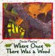 Where Once There Was a Wood (Paperback, 1st Owlet pbk. ed): Denise Fleming