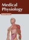 Medical Physiology (Hardcover): Johnny Carrey