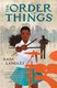 The Order of Things (Paperback): Kaija Langley