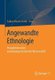Angewandte Ethnologie - Perspektiven einer anwendungsorientierten Wissenschaft (German, Paperback, 1. Aufl. 2019): Sabine...