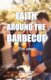 FAITH AROUND THE BARBECUE (The play) (Paperback): Phil Ridden