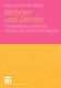 Wohnen und Gender - Theoretische, Politische, Soziale und Raumliche Aspekte (Paperback, 2010 ed.): Darja Reuschke