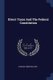 Direct Taxes And The Federal Constitution (Paperback): Charles Jesse Bullock
