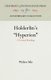 Hoelderlin's "Hyperion" - A Critical Reading (Hardcover, Reprint 2016): Walter Silz