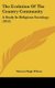 The Evolution of the Country Community - A Study in Religious Sociology (Hardcover): Warren Hugh Wilson