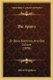 The Apiary - Or Bees, Beehives, And Bee Culture (1878) (Paperback): Alfred Neighbour