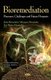 Bioremediation - Processes, Challenges & Future Prospects (Hardcover): Jesus Bernardino Velazquez-Fernandez, Sae Muniz-Hernandez