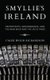 Smyllie's Ireland - Protestants, Independence, and the Man Who Ran the Irish Times (Hardcover): Caleb Richardson