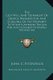 The Last Will and Testament of George Washington and Schedule of His Property - To Which Is Appended the Last Will and...