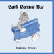 Cat Came By - Cat Came By 2 (Paperback): Kaarina Brooks