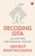 Decoding Gita - Algorithms for Personal Success (Paperback): Abhirup Bhattacharya