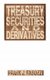 Treasury Securities & Derivatives (Hardcover): F.J. Fabozzi