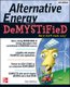 Alternative Energy DeMYSTiFieD (Paperback, 2nd edition): Stan Gibilisco