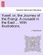 Yusef; Or, the Journey of the Frangi. a Crusade in the East ... with Illustrations. (Paperback): J. Ross Browne