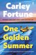 One Golden Summer (Paperback): Carley Fortune