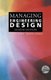 Managing Engineering Design (Paperback, 2nd ed. 2004. Softcover reprint of the original 2nd ed. 2004): Crispin Hales, Shayne...