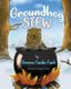 Groundhog Stew (Paperback): Doreen Linda Funk