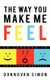 The Way You Make Me Feel - 20 Lessons in Customer Service (Paperback): Donnovan Simon