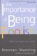 The Importance Of Being Foolish - How To Think Like Jesus (Paperback): Brennan Manning