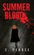 Summer Blood (Paperback): C. Pearce
