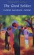 The Good Soldier (Paperback): Ford Madox Ford