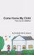 Come Home My Child - The Cry of a Mother (Paperback): Elizabeth Morris Howard