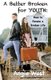 A Better Broken for YOUTH - How To Renew A Broken Life (Paperback): Angie West