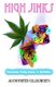 High Jinks - Cannabis Party Games & Activities (Paperback): Summer Dazed