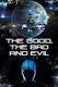 The Good, the Bad and Evil (Paperback): Lil Ice