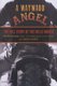 Wayward Angel - The Full Story Of The Hells Angels (Paperback, Second Edition): George Wethern, Vincent Colnett